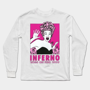 Inferno on Fire Vintage Gay Retro Drag Long Sleeve T-Shirt